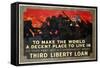 To Make the World a Decent Place to Live in Third Liberty Loan Poster-Herbert Paus-Framed Stretched Canvas