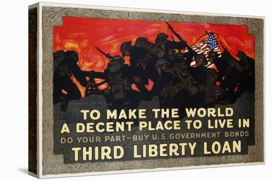 To Make the World a Decent Place to Live in Third Liberty Loan Poster-Herbert Paus-Stretched Canvas