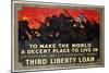 To Make the World a Decent Place to Live in Third Liberty Loan Poster-Herbert Paus-Mounted Giclee Print