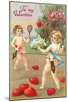 To My Valentine, Cupids Playing Tennis-null-Mounted Art Print