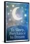 To Sleep Perchance To Dream Art Poster Print-null-Framed Poster