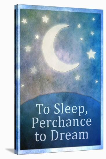 To Sleep Perchance To Dream-null-Stretched Canvas