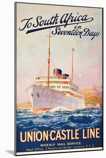 To South Africa in Seventeen Days; an Advertising Poster for Union Castle Line-Maurice Randall-Mounted Giclee Print