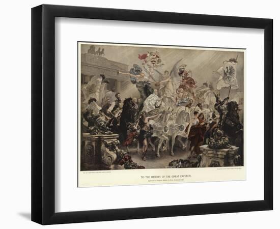 To the Memory of the Great Emperor-Ferdinand Keller-Framed Giclee Print