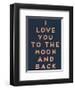 To the Moon and Back-null-Framed Giclee Print