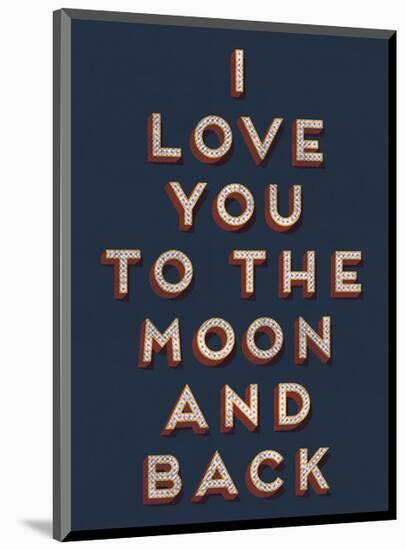 To the Moon and Back-null-Mounted Giclee Print