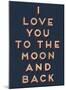 To the Moon and Back-null-Mounted Giclee Print