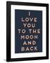 To the Moon and Back-null-Framed Giclee Print