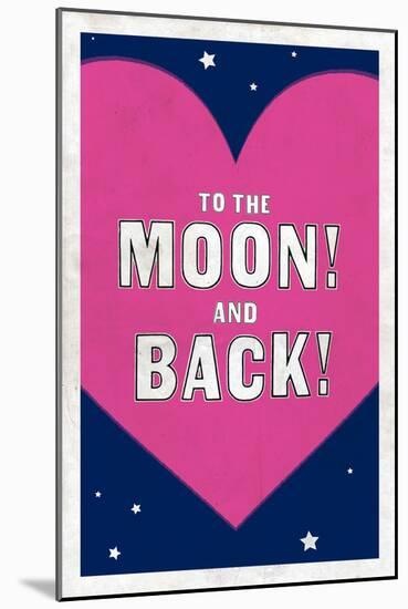 To The Moon! And Back!-null-Mounted Art Print