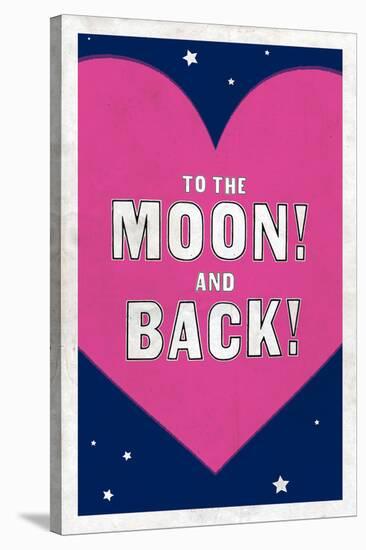 To The Moon! And Back!-null-Stretched Canvas