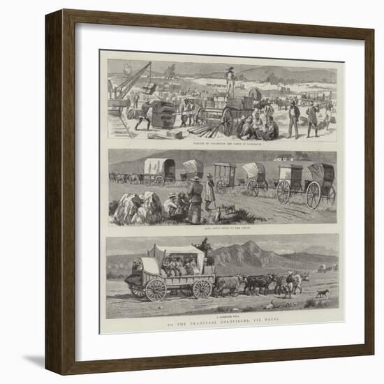 To the Transvaal Goldfields, Via Natal-null-Framed Giclee Print