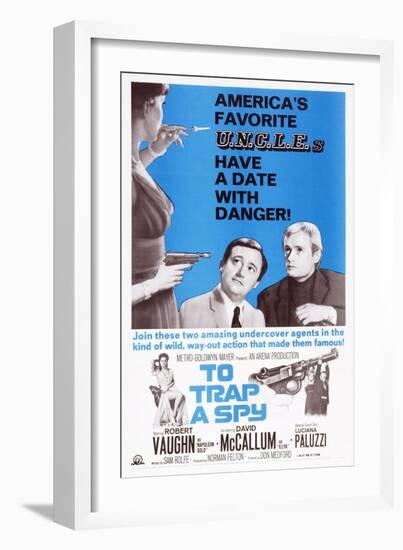 To Trap a Spy, Top from Center: Robert Vaughn, David Mccallum, Bottom Left: Luciana Paluzzi, 1964-null-Framed Art Print