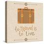 To Travel is to Live-venimo-Stretched Canvas