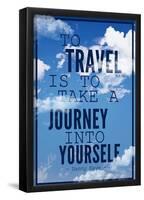 To Travel is To Take a Journey Into Yourself Quote-null-Framed Poster