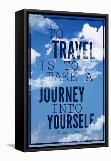 To Travel is To Take a Journey Into Yourself Quote-null-Framed Stretched Canvas