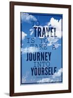 To Travel is To Take a Journey Into Yourself Quote-null-Framed Art Print