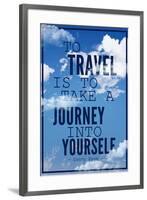 To Travel is To Take a Journey Into Yourself Quote-null-Framed Art Print