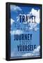 To Travel is To Take a Journey Into Yourself Quote-null-Framed Poster