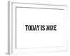 Today Is Mine-SM Design-Framed Art Print