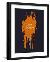 Today Is Not Monday 3-NaxArt-Framed Art Print