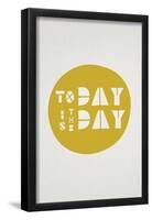 Today Is The Day Affirmation Dot-null-Framed Poster