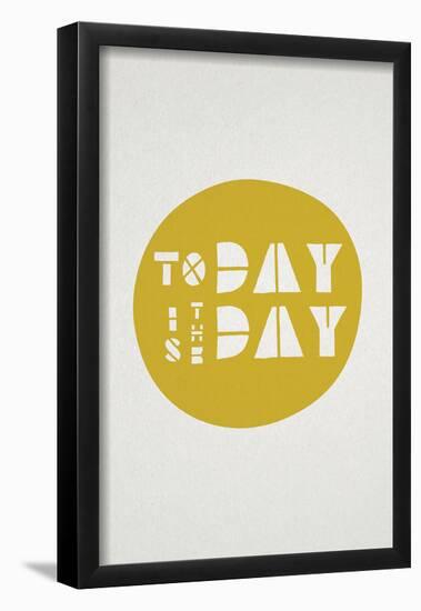 Today Is The Day Affirmation Dot-null-Framed Poster