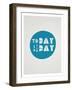 Today Is The Day Affirmation Dot-null-Framed Art Print