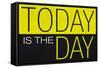 Today Is the Day Motivational Plastic Sign-null-Framed Stretched Canvas