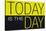 Today Is the Day Motivational Plastic Sign-null-Stretched Canvas