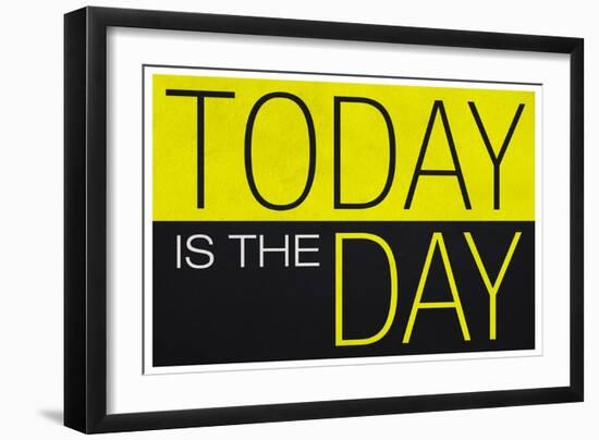 Today Is the Day Motivational-null-Framed Art Print