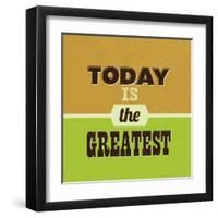 Today Is the Greatest 1-Lorand Okos-Framed Art Print