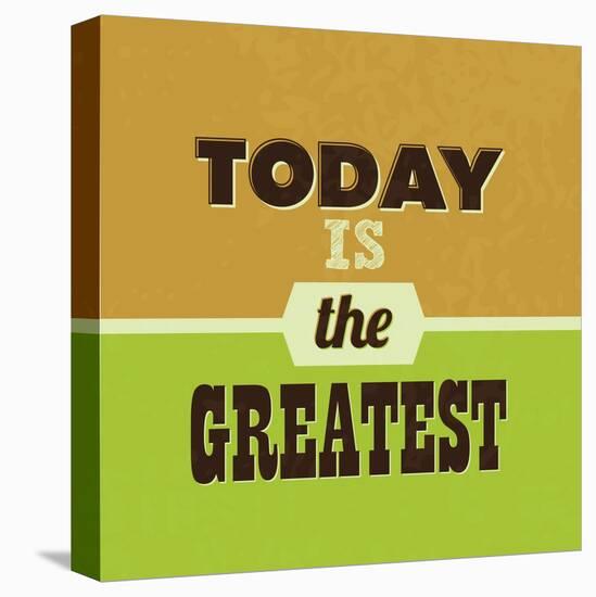 Today Is the Greatest 1-Lorand Okos-Stretched Canvas