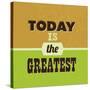 Today Is the Greatest 1-Lorand Okos-Stretched Canvas