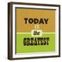 Today Is the Greatest 1-Lorand Okos-Framed Art Print