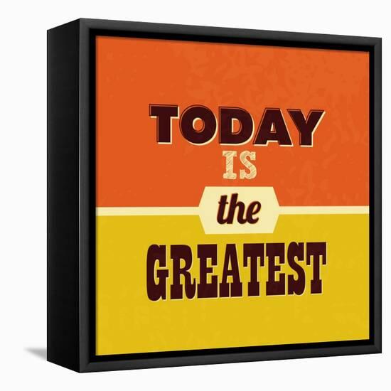 Today Is the Greatest-Lorand Okos-Framed Stretched Canvas