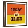 Today Is the Greatest-Lorand Okos-Framed Art Print