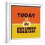 Today Is the Greatest-Lorand Okos-Framed Art Print