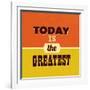 Today Is the Greatest-Lorand Okos-Framed Art Print