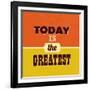 Today Is the Greatest-Lorand Okos-Framed Art Print