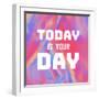 Today Is Your Day-Swedish Marble-Framed Art Print