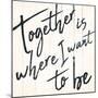 Together I Want-Milli Villa-Mounted Art Print