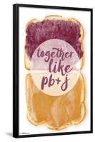 TOGETHER LIKE PB & J-null-Framed Poster