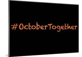 Together October-null-Mounted Poster