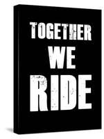 Together We Ride-null-Stretched Canvas