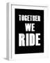 Together We Ride-null-Framed Art Print