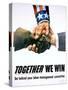 Together We Win Labor-Management Poster-null-Stretched Canvas