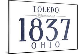 Toledo, Ohio - Established Date (Blue)-Lantern Press-Mounted Art Print