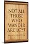 Tolkien Not All Those Who Wander are Lost Literature Print Poster-null-Mounted Poster