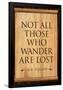 Tolkien Not All Those Who Wander are Lost Literature Print Poster-null-Framed Poster