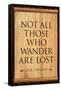 Tolkien Not All Those Who Wander are Lost Literature Print Poster-null-Framed Stretched Canvas